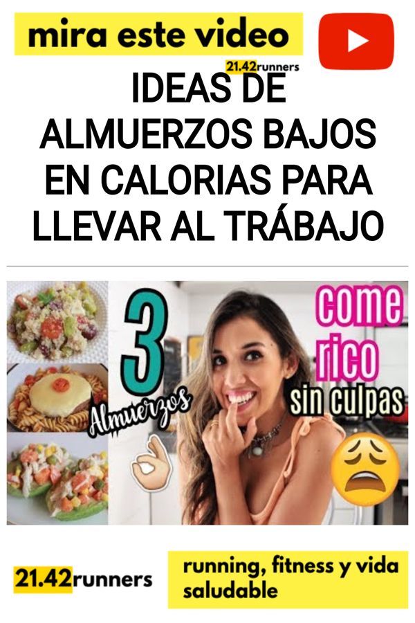 Ideas de ALMUERZOS BAJOS EN CALORIAS para llevar al trábajo
