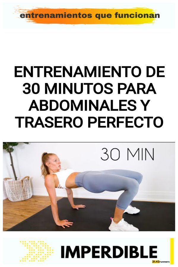 Entrenamiento de 30 MINUTOS para ABDOMINALES y TRASERO perfecto